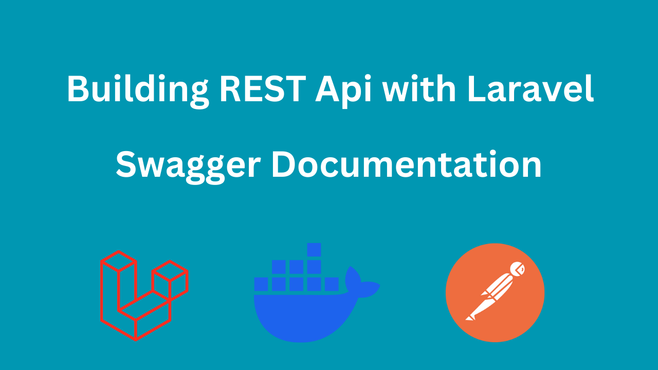 Laravel REST API Part 10: Adding Swagger Documentation